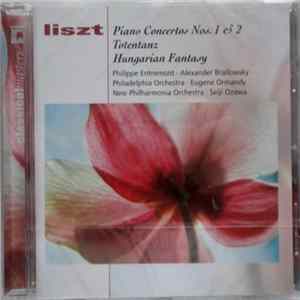Liszt, Philippe Entremont, Alexander Brailowsky, Philadelphia Orchestra, Eugene Ormandy, New Philharmonia Orchestra, Seiji Ozawa - Piano Concertos Nos. 1 & 2 / Totentanz / Hungarian Fantasy FLAC