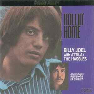 Billy Joel With Attila / The Hassles - Rollin' Home FLAC