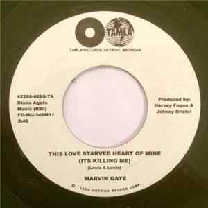 Marvin Gaye / The M.V.P.'s - This Love Starved Heart Of Mine (Its Killing Me) / Turning My Heartbeat Up FLAC