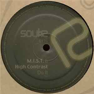M.I.S.T. & High Contrast / SKC & Bratwa - Do It / Prophecy FLAC