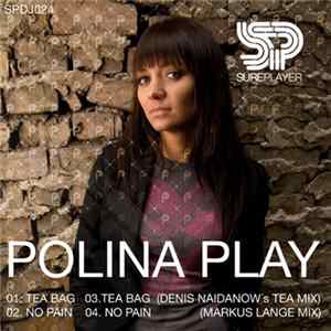 Polina Play - Tea Bag / No Pain FLAC