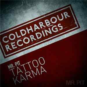 Mr. Pit - Tattoo / Karma FLAC