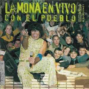 Carlos "La Mona" Jiménez - La Mona En Vivo Con El Pueblo FLAC