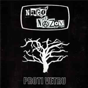 Načo Názov - Proti Vetru FLAC