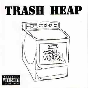 Trash Heap - Dirty Laundry FLAC