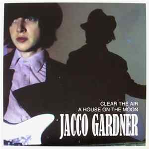 Jacco Gardner - Clear The Air / A House On The Moon FLAC