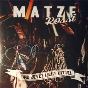 Matze Rossi - Und Jetzt Licht, Bitte!!! FLAC