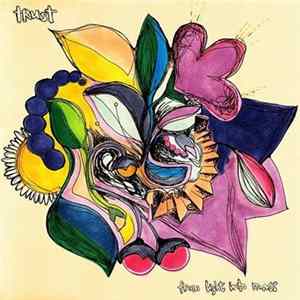 Trust - From Light Into Mass FLAC