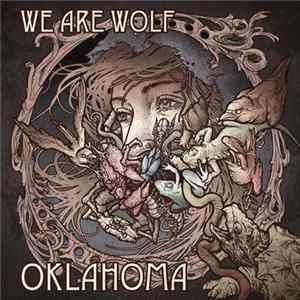 We Are Wolf - Oklahoma FLAC