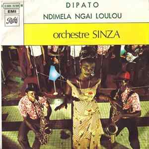 Orchestre Sinza - Dipato / Ndimela Ngai Loulou FLAC
