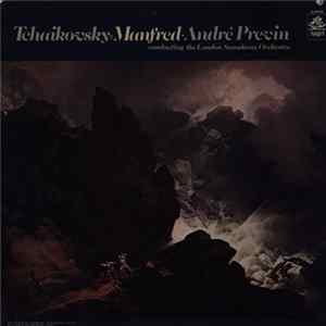 Tschaikowsky - André Previn, London Symphony Orchestra - Manfred-Sinfonie FLAC
