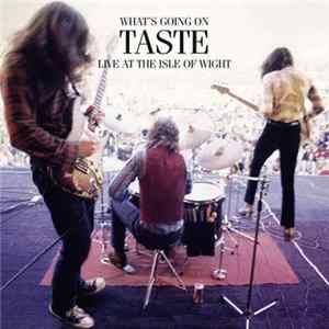 Taste - What's Going On (Live At The Isle Of Wight) FLAC