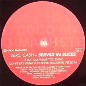 Zero Cash - Served In Slices FLAC