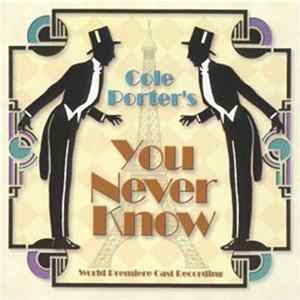 Various - Cole Porter's "You Never Know" World Premiere Cast Recording FLAC