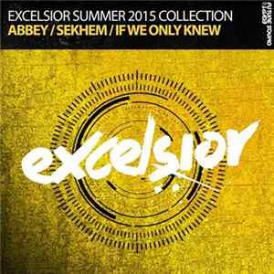Nianaro, Tomac & Bilal El Aly - Excelsior Summer 2015 Collection (Abbey / Sekhem / If Only We Knew) FLAC