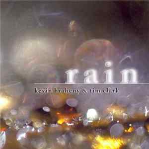 Kevin Braheny & Tim Clark - Rain FLAC