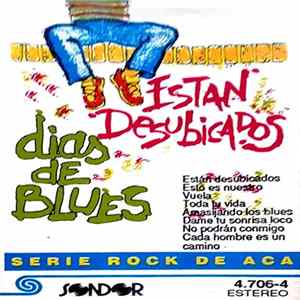 Días De Blues - Están Desubicados FLAC