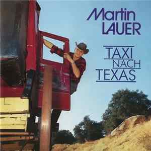 Martin Lauer - Taxi Nach Texas FLAC