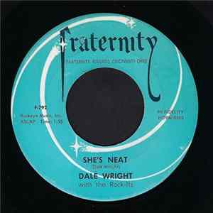 Dale Wright With The Rock-Its - She's Neat / Say That You Care FLAC