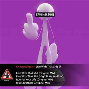 Chester&Oscar - Live With That Shit EP FLAC