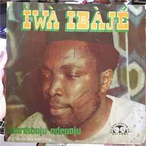 Lanrewaju Adepoju (The Inimitable Ewi King) - Ìwà Ìbàjé FLAC