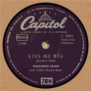 Tennessee Ernie With Cliffie Stone's Band - Kiss Me Big / Catfish Boogie FLAC