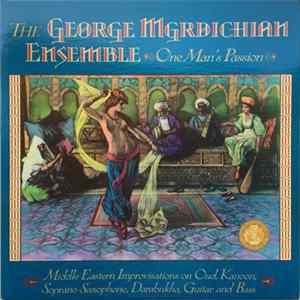 The George Mgrdichian Ensemble - One Man's Passion FLAC