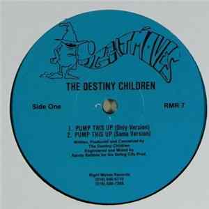 The Destiny Children - Pump This Up / In The Land That Was FLAC