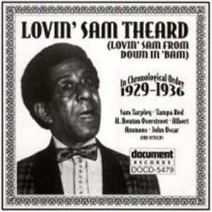Lovin' Sam Theard (Lovin' Sam From Down In 'Bam) - In Chronological Order 1929-1936 FLAC