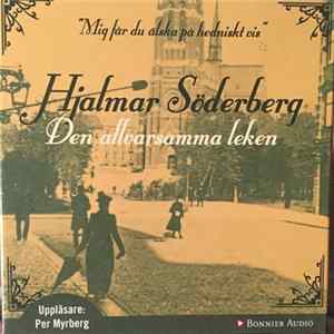Hjalmar Söderberg - Den Allvarsamma Leken FLAC