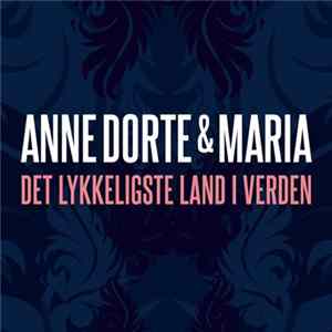Anne Dorte & Maria - Det Lykkeligste Land I Verden FLAC