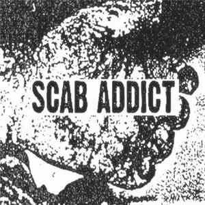 Scab Addict / Castration Rite - Scab Addict/Castration Rite FLAC