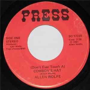 Allen Wolfe - (Don't Ever Touch A) Cowboy's Hat FLAC