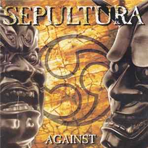 Sepultura - Against FLAC