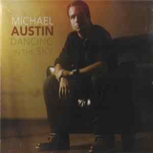 Michael Austin - Dancing In The Sky FLAC