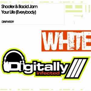 Shooter & Bacid Jam - Your Life (Everybody) FLAC