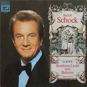 Rudolf Schock, Loewe, Ivan Eröd - Berühmte Lieder Und Balladen FLAC