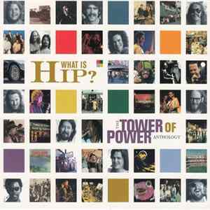 Tower Of Power - What Is Hip? The Tower Of Power Anthology FLAC