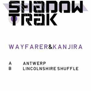 Wayfarer & Kanjira - Antwerp / Lincolnshire Shuffle FLAC