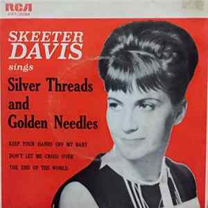 Skeeter Davis - Silver Threads And Golden Needles FLAC