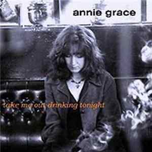 Annie Grace - Take Me Out Drinking Tonight FLAC