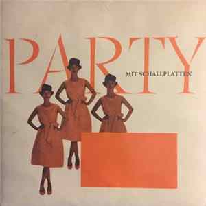 Various - Party Mit Schallplatten FLAC