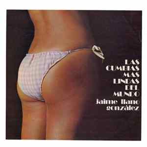 Jaime Llano Gonzalez - Las Cumbias Mas Lindas Del Mundo FLAC