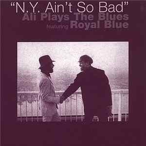 Rashied Ali featuring Royal Blue - "N.Y. Ain't So Bad": Ali Plays The Blues FLAC