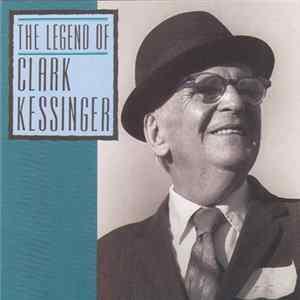 Clark Kessinger - The Legend Of Clark Kessinger FLAC