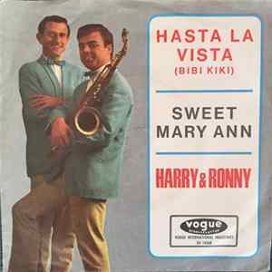 Harry Und Ronny - Hasta la vista (Bibi Kiki) / Sweet Mary Ann FLAC
