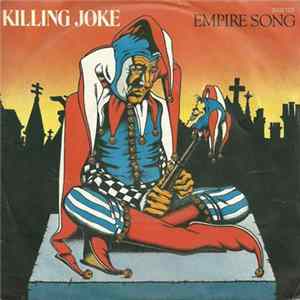 Killing Joke - Empire Song FLAC