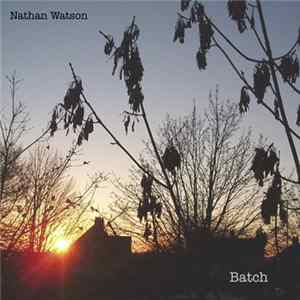 Nathan Watson - Batch FLAC
