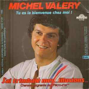 Michel Valery - Tu Es La Bienvenue Chez Moi FLAC