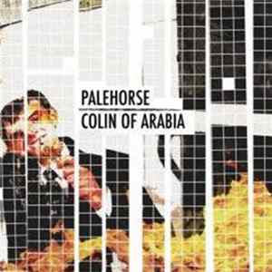 Palehorse , Colin Of Arabia - Palehorse/Colin Of Arabia FLAC